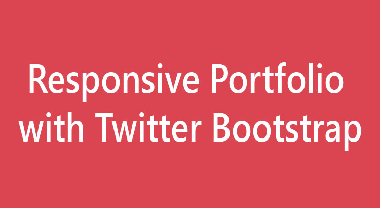 Responsive Portfolio with Twitter BootStrap